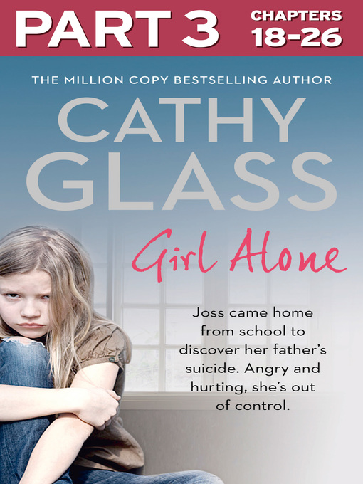 Title details for Girl Alone, Part 3 of 3 by Cathy Glass - Wait list